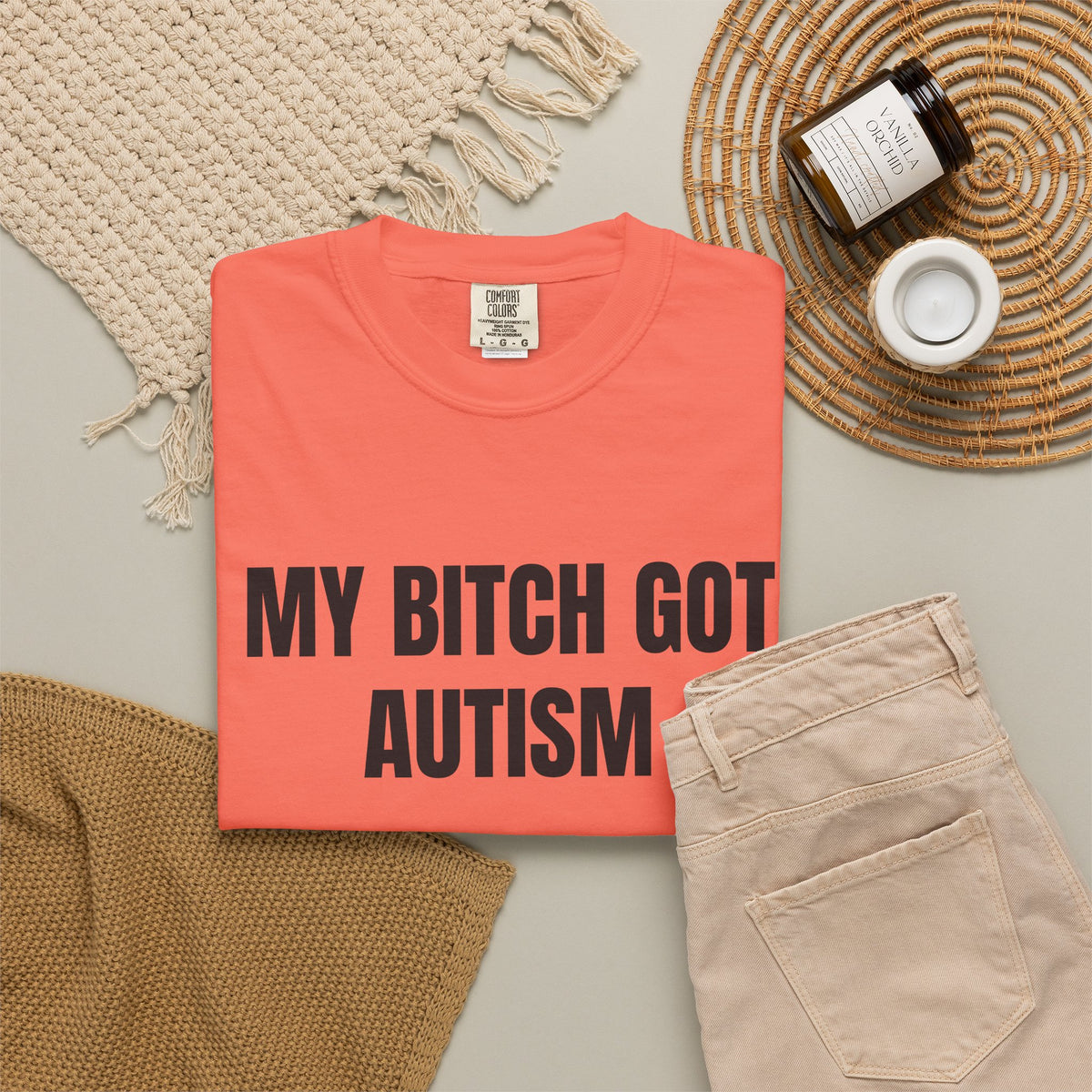 My Bitch Got Autism Shirt