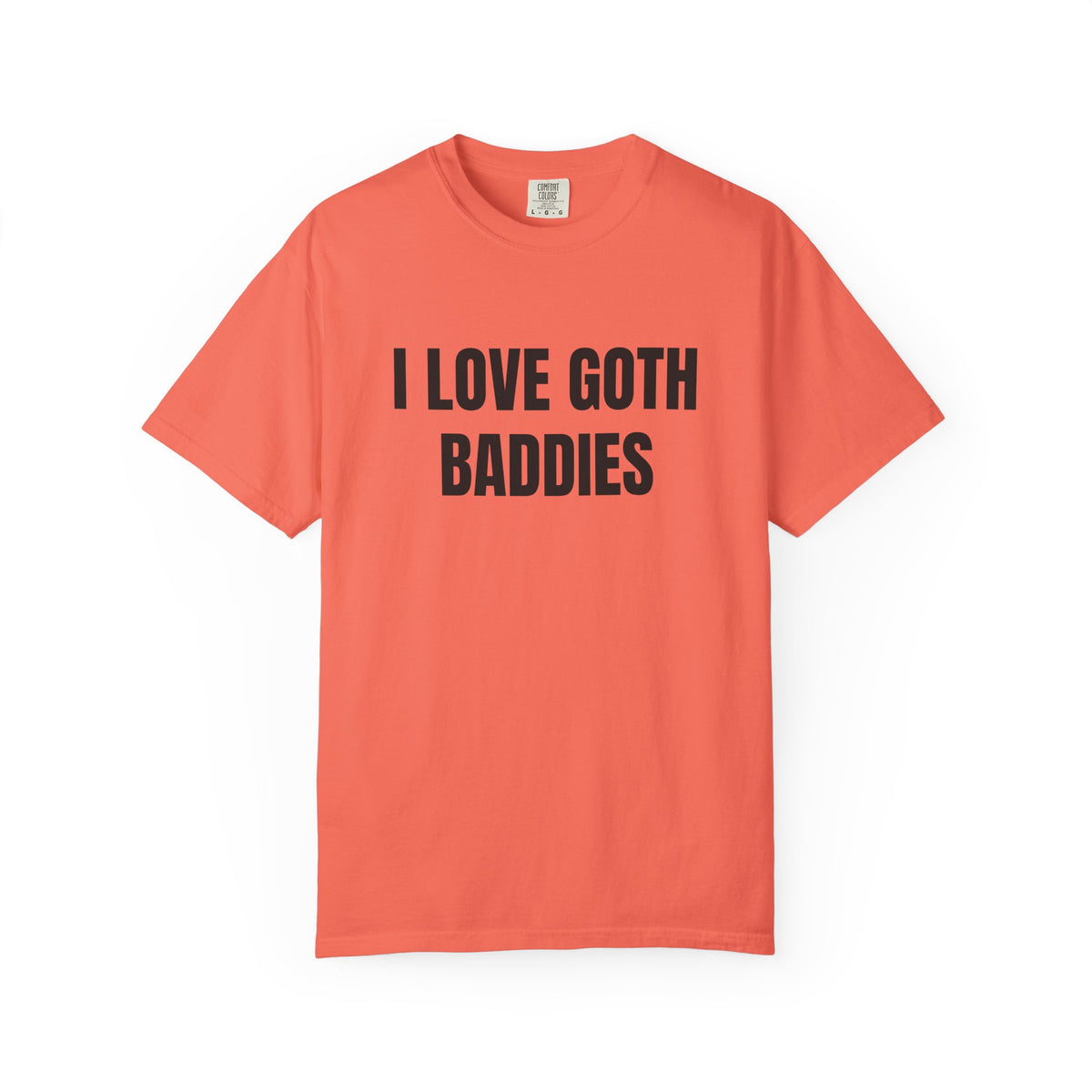 I Love Goth Baddies Shirt